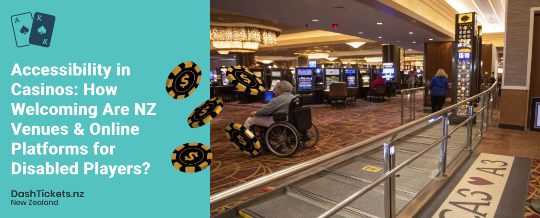 accessibility in casinos how welcoming are nz venues & online platforms for disabled players